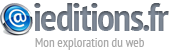 Ieditions – Le carnet de bord de l'exploration du web